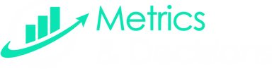 Metrics & Decisions